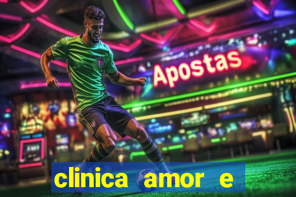 clinica amor e saude pirituba